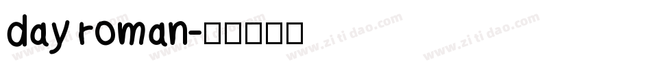 day roman字体转换